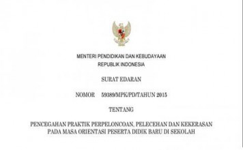 Surat Edaran Dari Mendikbud Tentang Pencegahan Praktik Perpeloncoan, Pelecehan dan Kekerasan Pada Masa Orientasi Peserta Didik Baru di Sekolah